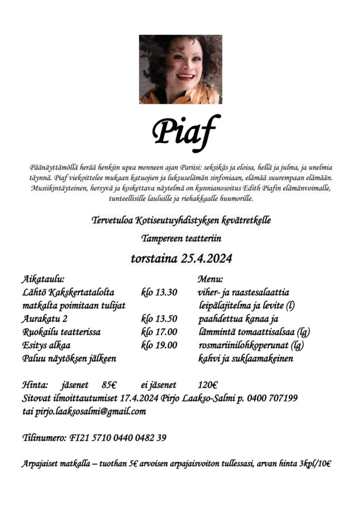 Kotiseutuyhdistyksen retki Tampereen teatteriin 25.4. 2024 jossa näytelmä Edith Piafista.